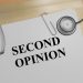 Second Opinions: When and How to Get One